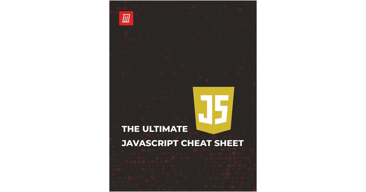 The Ultimate JavaScript Cheat Sheet