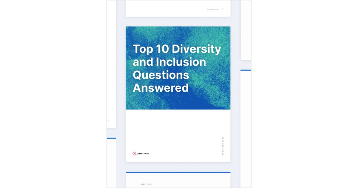 Top 10 Diversity and Inclusion Questions Answered