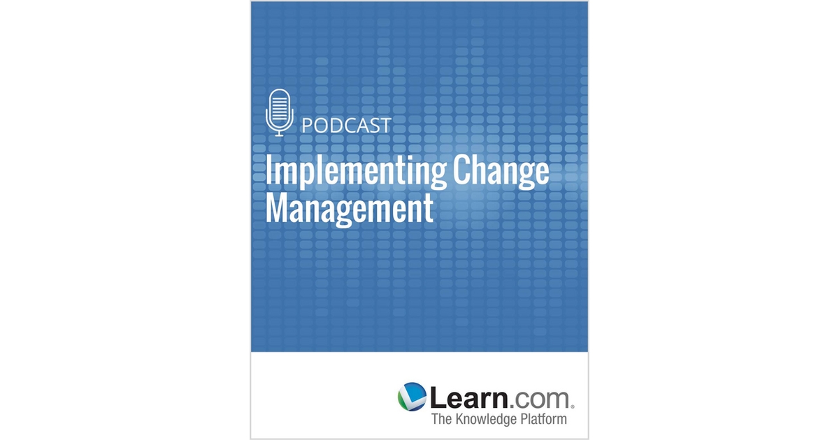 Implementing Change Management