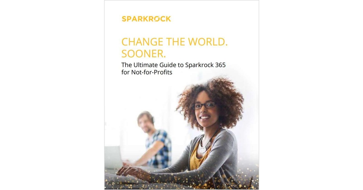The Ultimate Guide to Sparkrock 365 for Non Profits