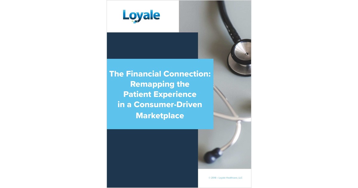 The Financial Connection: Remapping the Patient Experience in a Consumer-Driven Marketplace