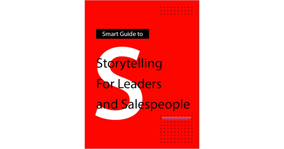 Smart Guide: Storytelling For Leaders and Salespeople