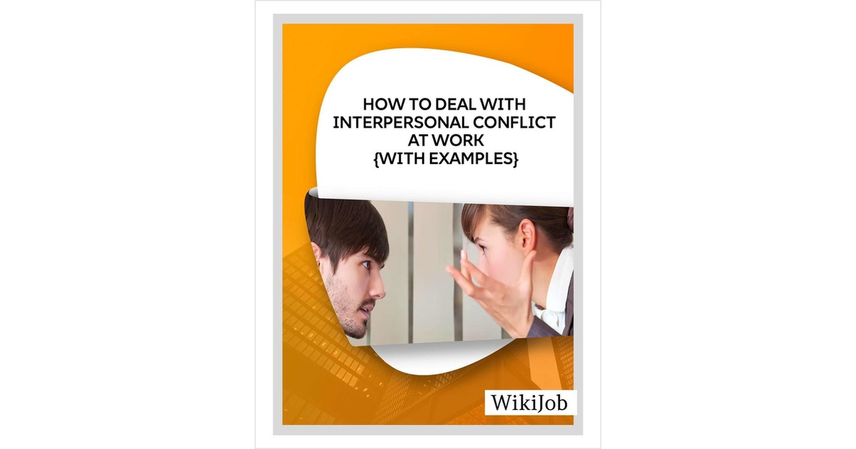 How to Deal With Interpersonal Conflict at Work