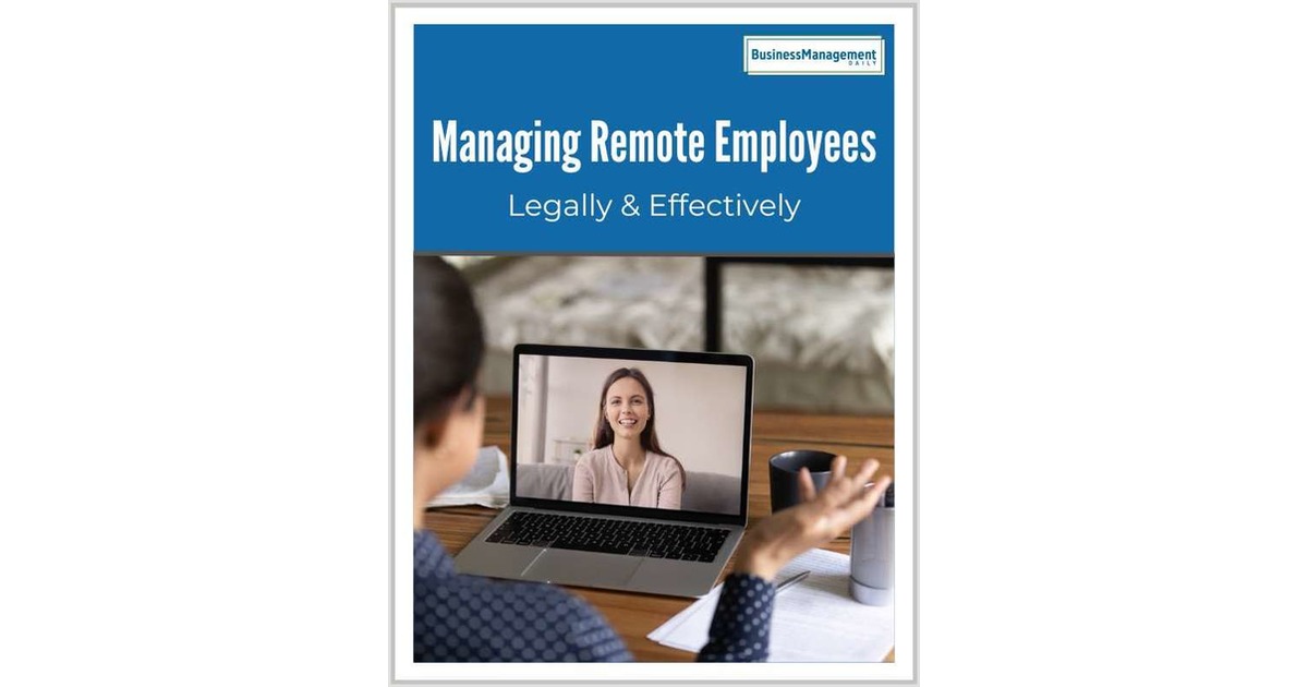 Managing Remote Employees Legally & Effectively