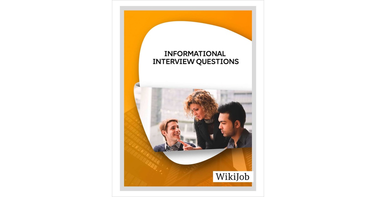 Informational Interview Questions